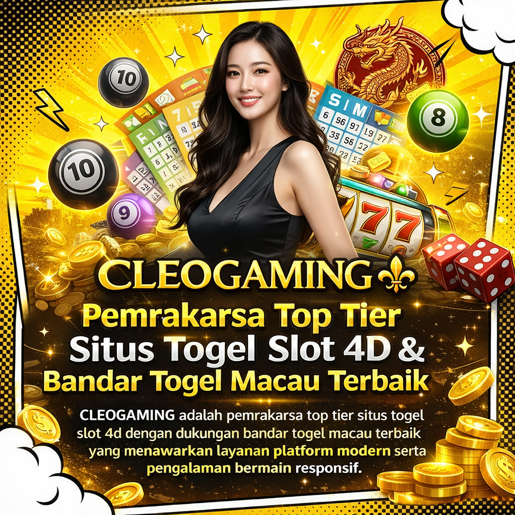 CLEOGAMING adalah pemrakarsa top tier situs togel slot 4d dengan dukungan bandar togel macau terbaik yang menawarkan layanan platform modern serta pengalaman bermain responsif.